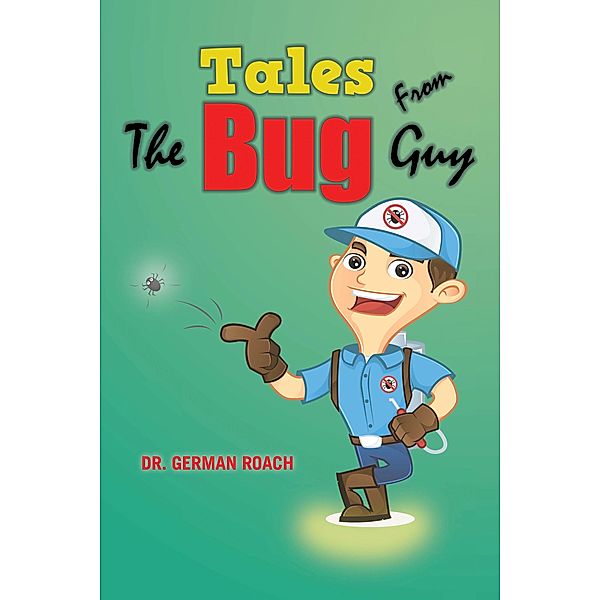 Tales from the Bug Guy, German Roach