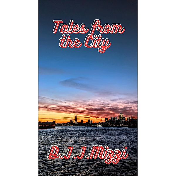 Tales from the City, D. J. J. Mizzi