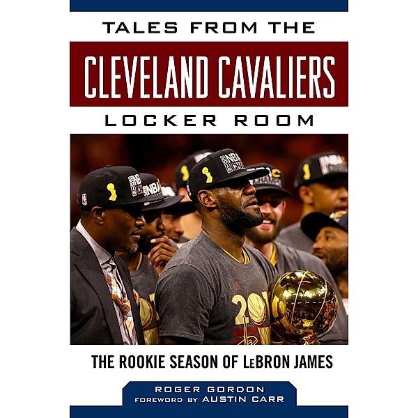 Tales from the Cleveland Cavaliers Locker Room, Roger Gordon