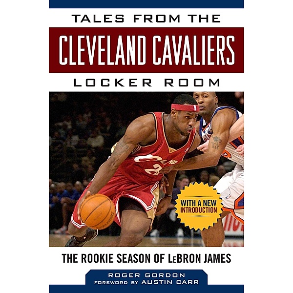 Tales from the Cleveland Cavaliers Locker Room, Roger Gordon