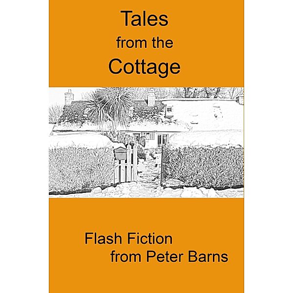 Tales from the Cottage, Peter Barns