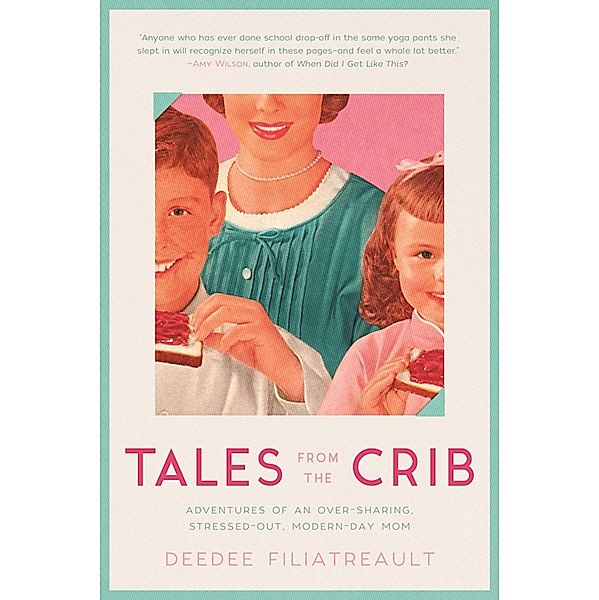 Tales from the Crib, Deedee Filiatreault