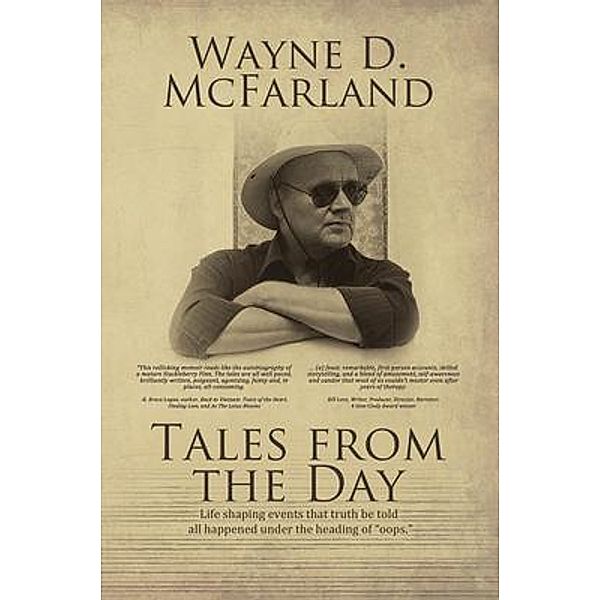 Tales From The Day, Wayne D. McFarland