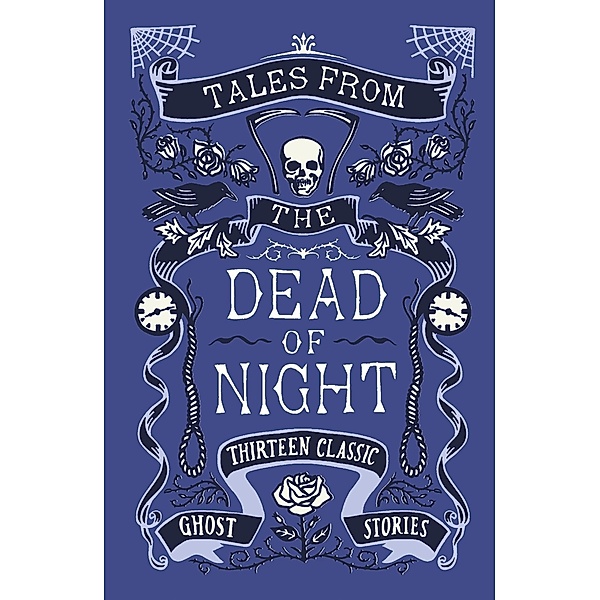 Tales from the Dead of Night: Thirteen Classic Ghost Stories, Various