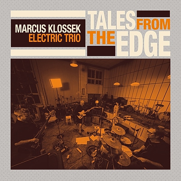 Tales From The Edge, Marcus-Electric Trio- Klossek
