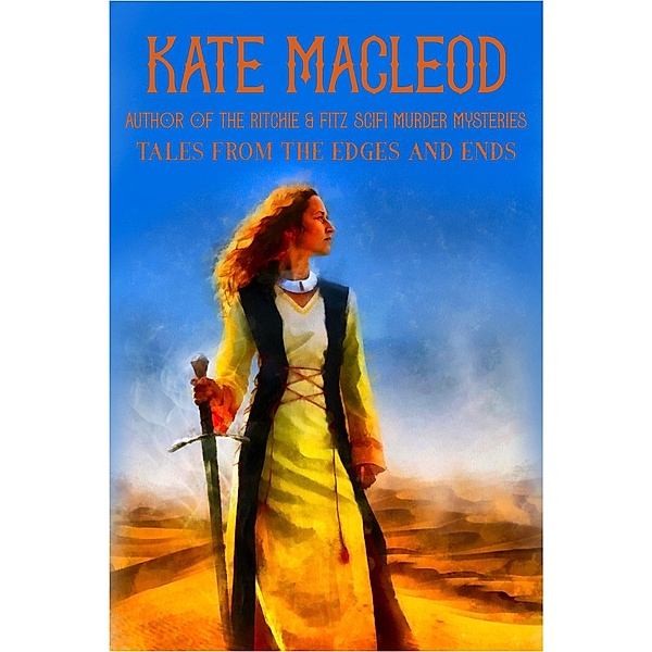 Tales from the Edges and Ends, Kate Macleod