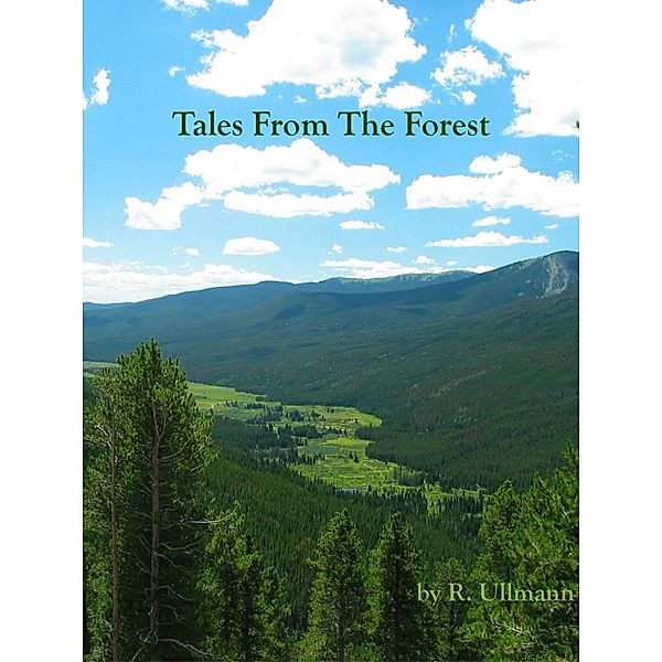 Tales From The Forest / R Ullmann, R. Ullmann