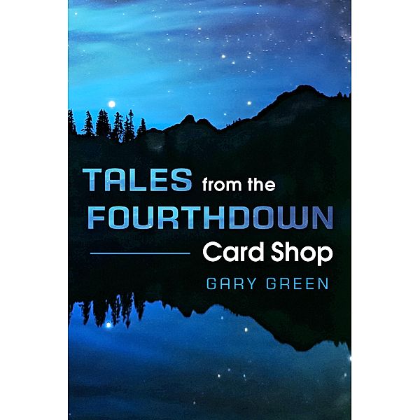 Tales from the Fourthdown Card Shop, Gary Green