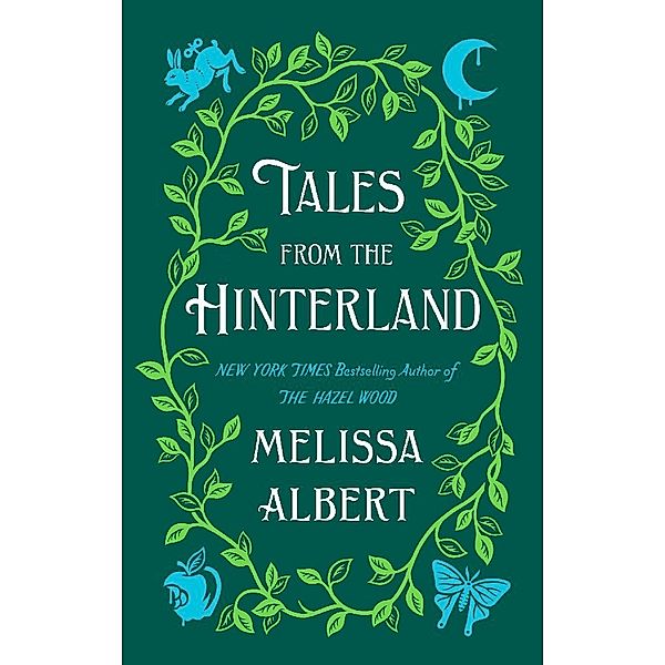 Tales from the Hinterland, Melissa Albert