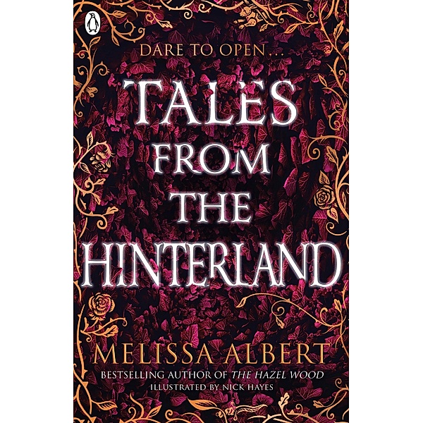 Tales From the Hinterland / The Hazel Wood, Melissa Albert