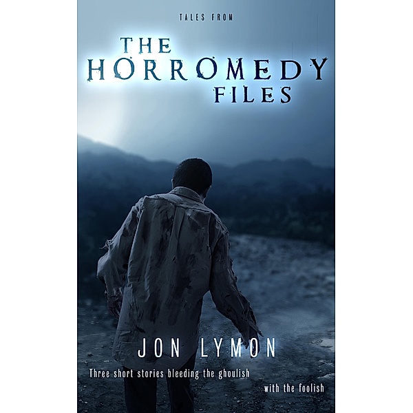 Tales From the Horromedy Files, Jon Lymon