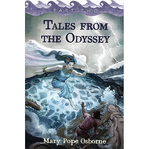 Tales from the Odyssey, Part 2 / Tales from the Odyssey Bd.2, Mary Pope Osborne