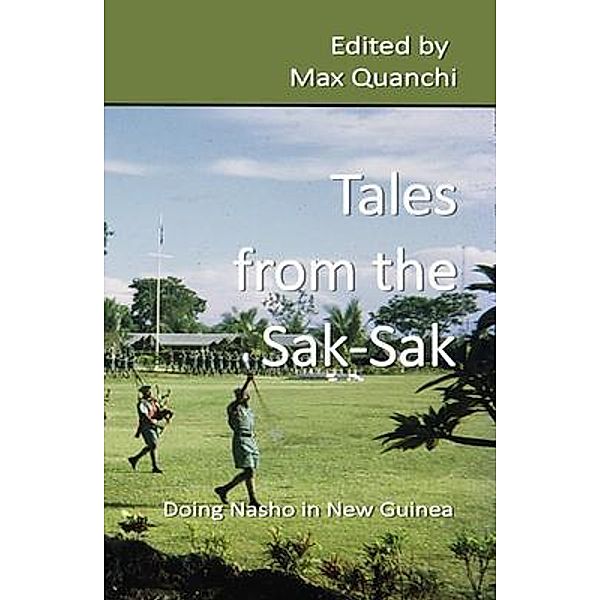 Tales from the Sak-Sak / Quanchi Pacifika Publications, Max Quanchi