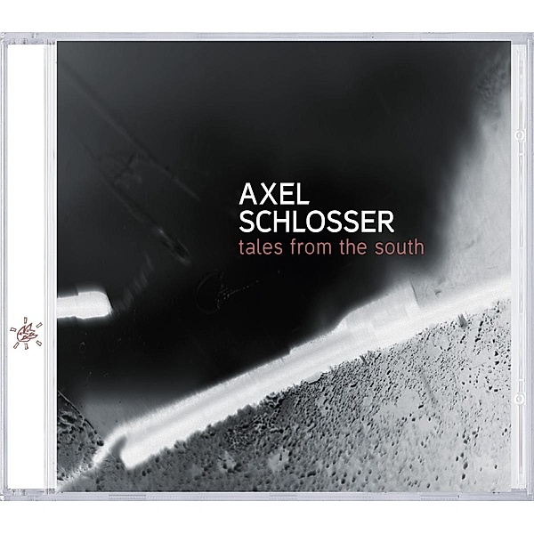 Tales From The South, Axel Schlosser