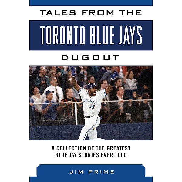 Tales from the Toronto Blue Jays Dugout, Jim Prime