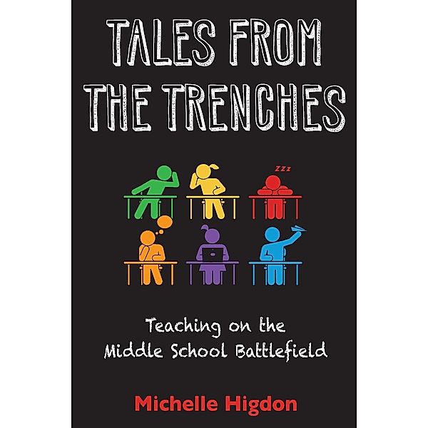 Tales from the Trenches / Michelle Higdon, Michelle Higdon
