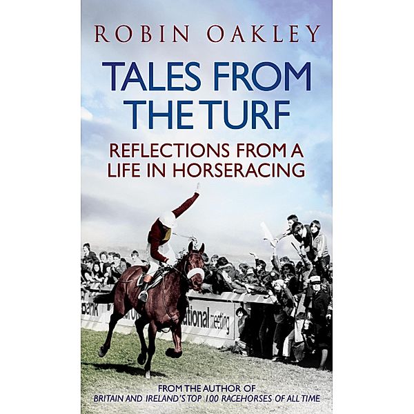 Tales From the Turf, Robin Oakley