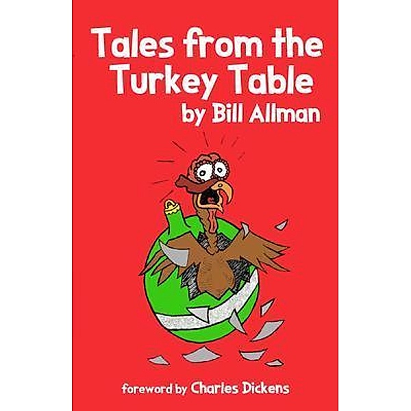 Tales from the Turkey Table, Bill Allman