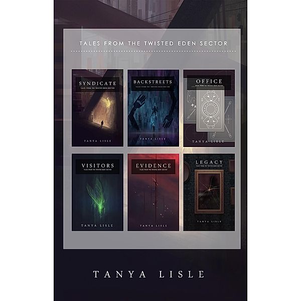 Tales from the Twisted Eden Sector - Box Set / Tales from the Twisted Eden Sector, Tanya Lisle