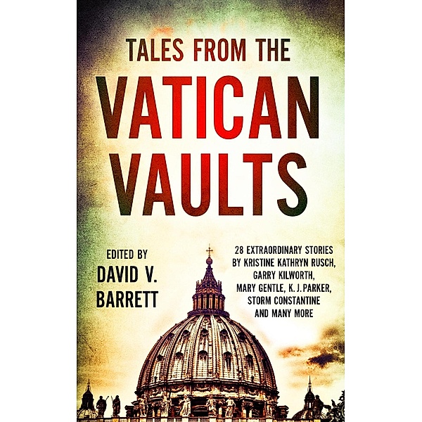 Tales from the Vatican Vaults, David V. Barrett
