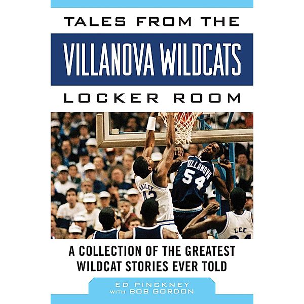Tales from the Villanova Wildcats Locker Room, Ed Pinckney