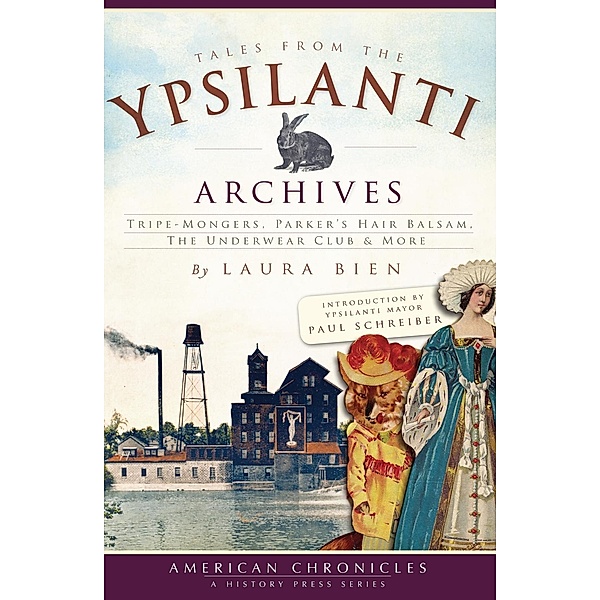 Tales from the Ypsilanti Archives, Laura Bien