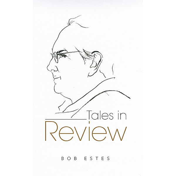 Tales in Review, Bob Estes