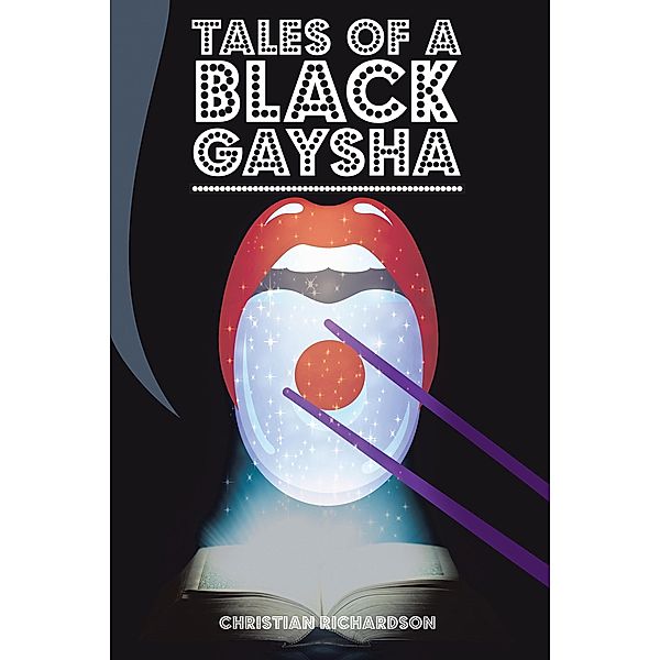 Tales of a Black Gaysha, Christian Richardson