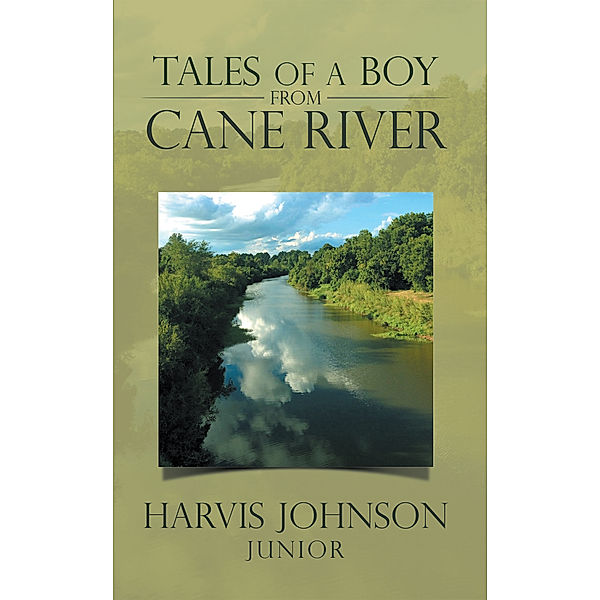 Tales of a Boy from Cane River, Harvis Johnson