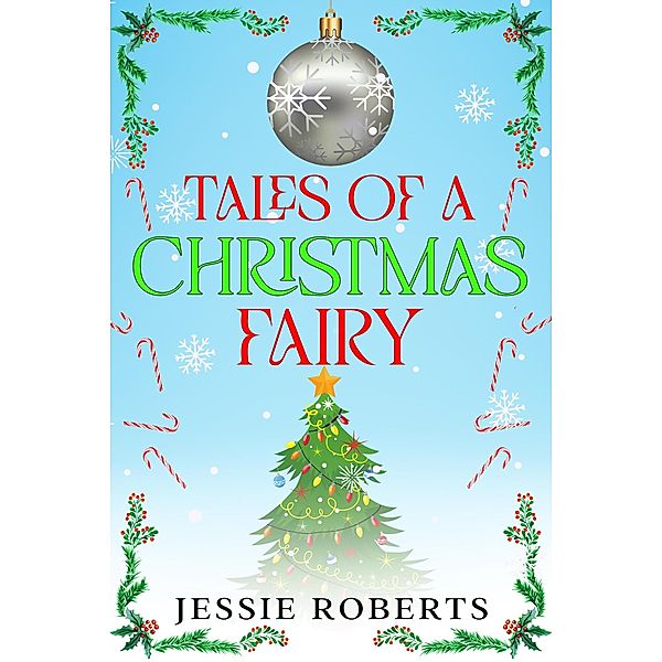 Tales of A Christmas Fairy, Jessie Roberts