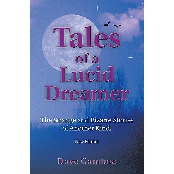 Tales of a Lucid Dreamer, Dave Gamboa