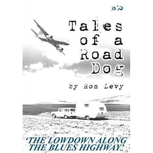 Tales of a Road Dog, Ron Levy