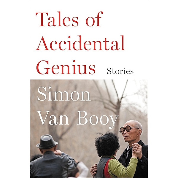 Tales of Accidental Genius, Simon van Booy