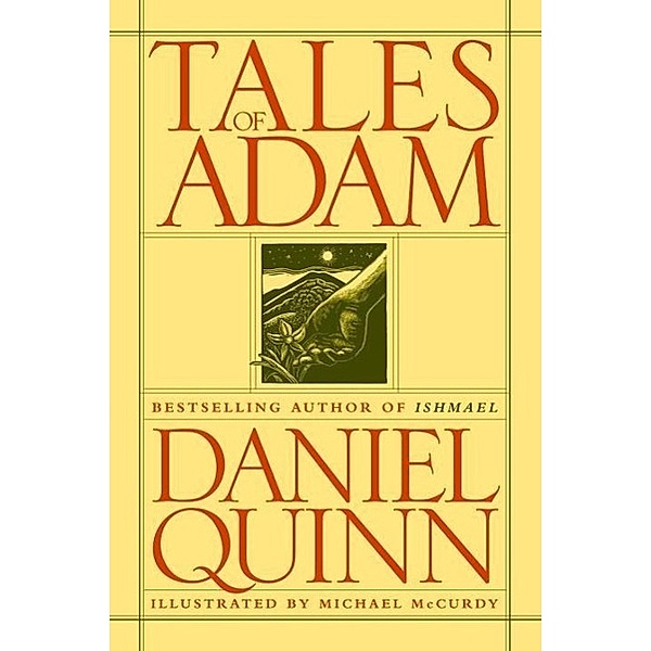 Tales of Adam / Steerforth, Daniel Quinn