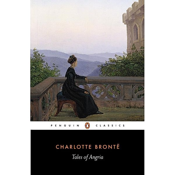 Tales of Angria, Charlotte Bronte
