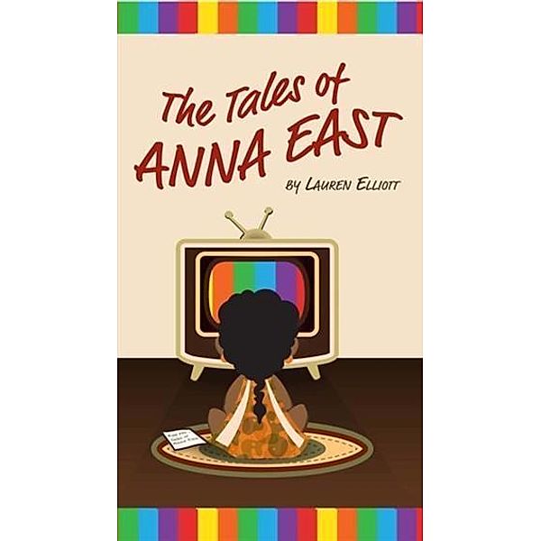 Tales of Anna East, Lauren Elliott