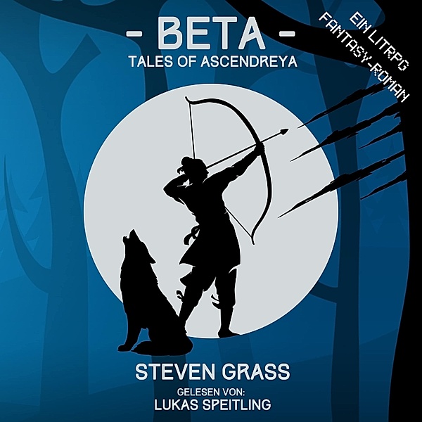 Tales of Ascendreya - 1 - - Beta - Tales of Ascendreya, Steven Grass