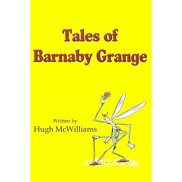 Tales of Barnaby Grange / Andrews UK, Hugh McWilliams