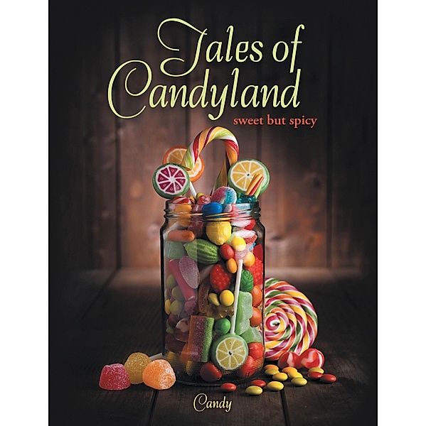 Tales of Candyland, Candy