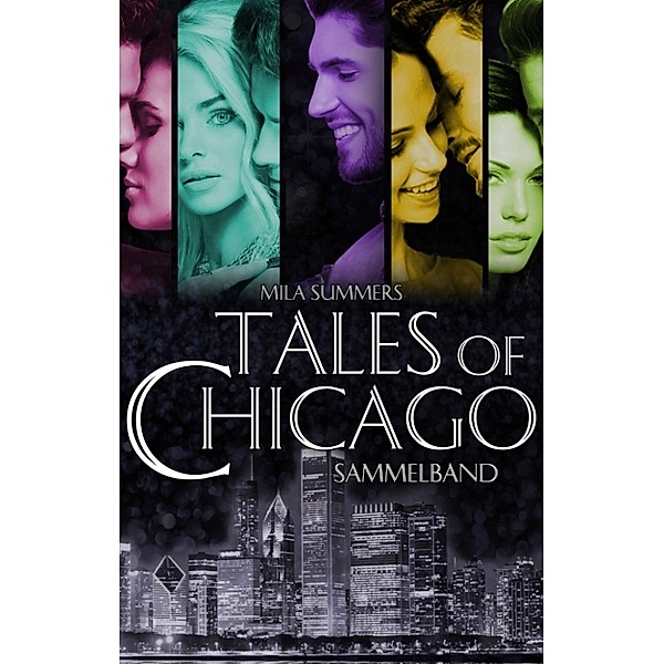 Tales of Chicago (Bundle 1-5), Mila Summers