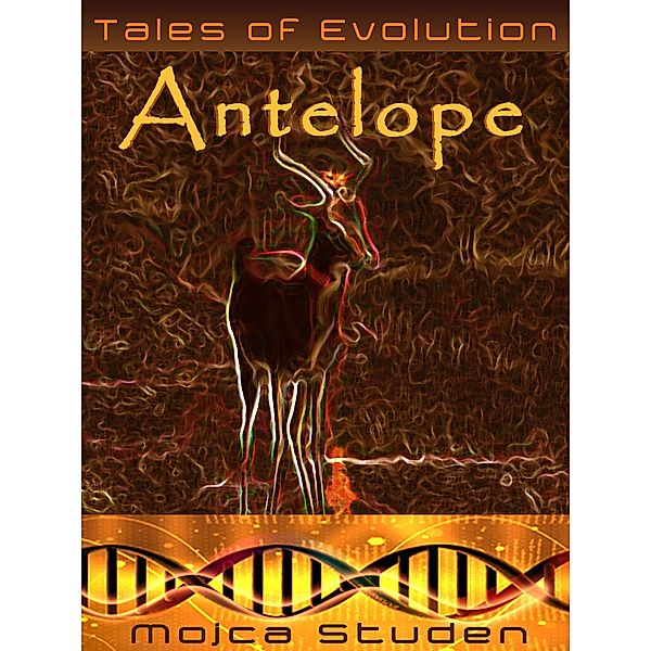 Tales of Evolution: Antelope, Mojca Studen