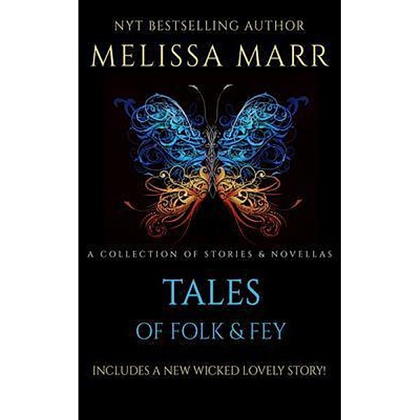 Tales of Folk & Fey, Melissa Marr