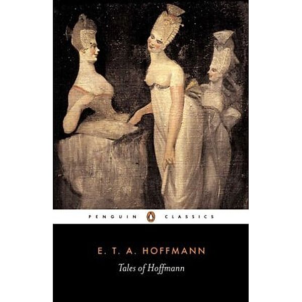 Tales of Hoffmann, E. T. A. Hoffmann