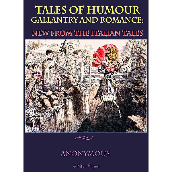 Tales Of Humour, Gallantry and Romance, Anonymous Anonymous