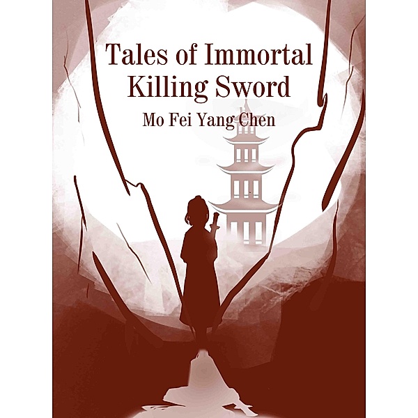 Tales of Immortal Killing Sword, Mo FeiYangChen