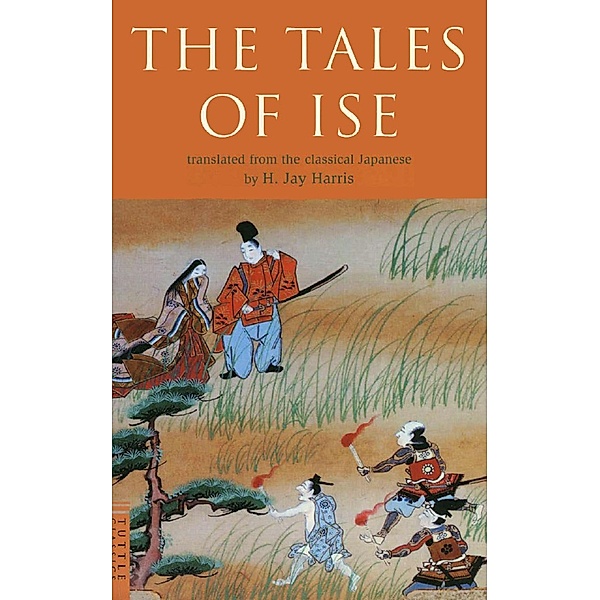 Tales of Ise / Tuttle Classics, H. Jay Anonymous
