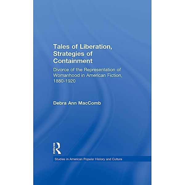 Tales of Liberation, Strategies of Containment, Debra Ann Maccomb