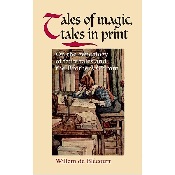 Tales of magic, tales in print, Willem de Blecourt