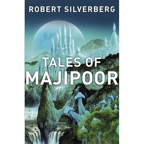 Tales of Majipoor, Robert Silverberg