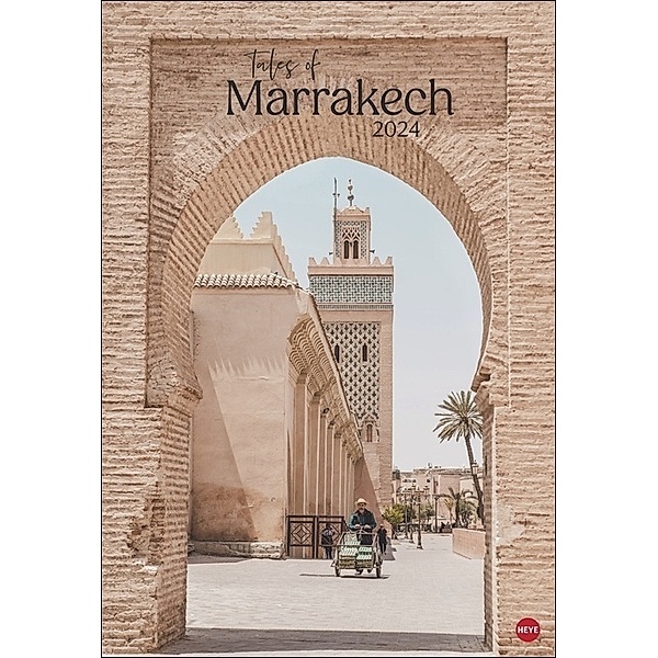 Tales of Marrakech Posterkalender 2024. Reise-Kalender mit 12 beeindruckenden Fotografien der märchenhaften Stadt in Marokko. Wandkalender 2024. 37 x 54 cm. Hochformat., Leonie Zaytourne